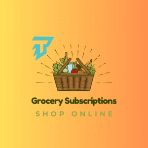 Grocery Subscriptions